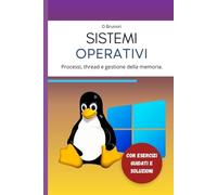 Sistemi Operativi: Processi, thread e gestione della memoria