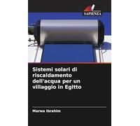 Sistemi solari di riscaldamento dell'acqua per un villaggio in Egitto
