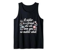 Sister A Friend Who’ll Love You No Matter What - Camiseta sin Mangas