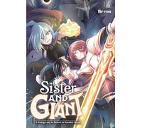 Sister and Giant: A Young Lady Is Reborn in Another World, Vol. 3: Volume 3 (SISTER & GIANT GN)