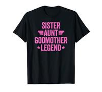 Sister Aunt Godmother Legend Camiseta