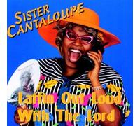 Sister Cantaloupe - Laffin Out Loud With the Lord