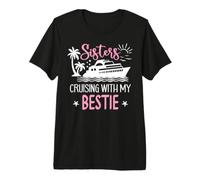 Sister Cruise Trip Besties Sisters Cruising with My Bestie Camiseta Premium