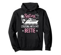 Sister Cruise Trip Besties Sisters Cruising with My Bestie Sudadera con Capucha