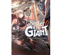 SISTER & GIANT 04: A Young Lady Is Reborn in Another World (Sister and Giant: a Young Lady Is Reborn in Another World, 4)