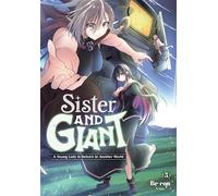 SISTER & GIANT 05: Volume 5 (Sister and Giant: A Young Lady Is Reborn in Another World)