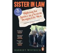 Sister in Law: Shocking true stories of fighting for justice in a legal system designed by men