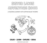 Sister Lakes Adventure Coloring Book: A Sister Lakes Michigan Coloring and Activity Book Featuring All Ten Lakes (Sister Lakes Adventure Coloring & Activity Books)