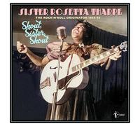 Sister Rosetta Tharpe - Sister Rosetta Tharpe - Shout, Sister, Shout: The Rock'n'Roll Originator 1938-56 [Vinilo]