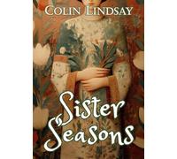 Sister Seasons: The Complete Series: Books 1-4