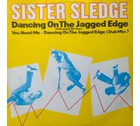 Sister Sledge - Dancing On The Jagged Edge 7" (UK 1985)