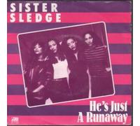 SISTER SLEDGE - HE'S JUST A RUNAWAY 7 INCH (7" VINYL 45) BELGIAN ATLANTIC 1981