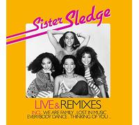Sister Sledge - Sister Sledge Live & Remixes