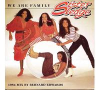 Sister Sledge - We Are Family (1984 Remix By Bernard Edwards)