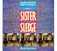 SISTER SLEDGE - WHEN THE BOYS MEET THE GIRLS 12 INCH (12" VINYL SINGLE) UK ATLANTIC 1985
