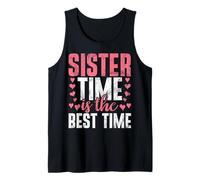 Sister Time es el Mejor Momento, Hermana Camiseta sin Mangas