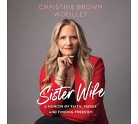 Sister Wife: A Memoir of Faith, Family, and Finding Freedom