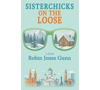 Sisterchicks on the Loose: 1