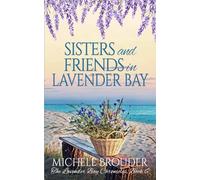 Sisters and Friends in Lavender Bay