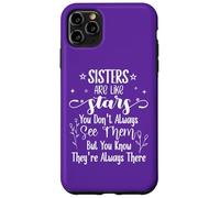 Sisters Are Like Stars You Don't Always See Them Best Sister Carcasa para iPhone 11 Pro MAX