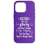 Sisters Are Like Stars You Don't Always See Them Best Sister Carcasa para iPhone 16 Pro