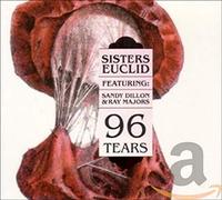 Sisters Euclid Feat. Sandy Dillon & Ray Majors - 96 Tears