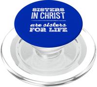 Sisters in Christ is A Sister for Life Cristianismo Fe PopSockets PopGrip para MagSafe