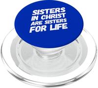 Sisters in Christ is A Sister for Life Cristianismo Fe PopSockets PopGrip para MagSafe