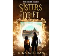 Sisters in Delft: 1 (The Silver Acorn)