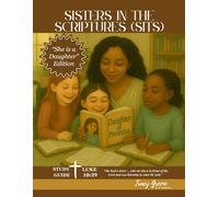 Sisters In The Scripture (SITS): “She is a Daughter” Edition