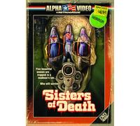 Sisters of Death (Alpha Video Rewind Series) [USA] [DVD]