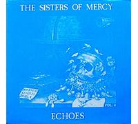 Sisters of Mercy - Echoes 4 (early studio demos)