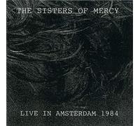 Sisters of Mercy - Live in Amsterdam 1984