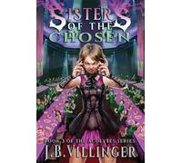 Sisters of the Chosen: Book 3 of the Acolytes series