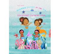 SISTERS OF THE SEA: SEA FRIENDS COLORING BOOK