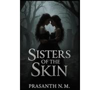 Sisters of the Skin: Blood calls for blood and sapphic love.