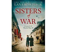 Sisters of War: A gripping and emotional World War Two historical novel