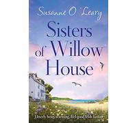 Sisters of Willow House: Utterly heartwarming, feel good Irish fiction: 2 (Sandy Cove)