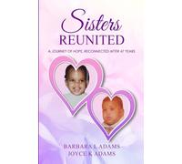 Sisters Reunited: A Journey of Hope: After 47 Years!