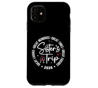 Sisters Trip 2026 Great Memories Summer Vacation Matching Carcasa para iPhone 11