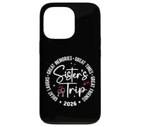 Sisters Trip 2026 Great Memories Summer Vacation Matching Carcasa para iPhone 13 Pro
