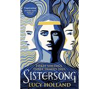 Sistersong: A dazzling folklore retelling full of magic, love and betrayal