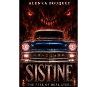 Sistine: The Feel of Real Steel