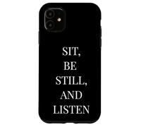 Sit Be Still and Listen - Cita literaria Minimalista Carcasa para iPhone 11