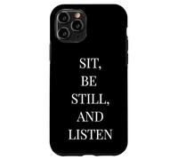 Sit Be Still and Listen - Cita literaria Minimalista Carcasa para iPhone 11 Pro