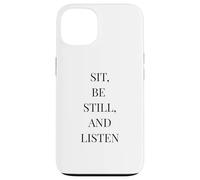 Sit Be Still and Listen - Cita literaria Minimalista Carcasa para iPhone 13