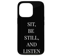 Sit Be Still and Listen - Cita literaria Minimalista Carcasa para iPhone 13 Pro