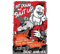 Sit Down and Shut Up: Punk Rock Commentaries on Zen and Dogen's Treasury of the Right Dharma Eye