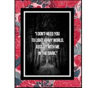 Sit With Me In The Dark 8.5x11: 120 Lined Pages