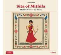 Sita of Mithila: The Girl Between the Rivers (Daughters of Mithila)